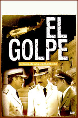 Afiche de El golpe: crónica de una conspiración